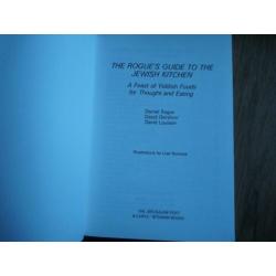 The Rogue;s guide to the jewisch kitchen Daniel Rogov,