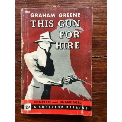Graham Greene This gun for Hire 1945 second printing