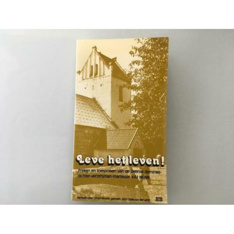 Leve het leven ! Kaj Munk
