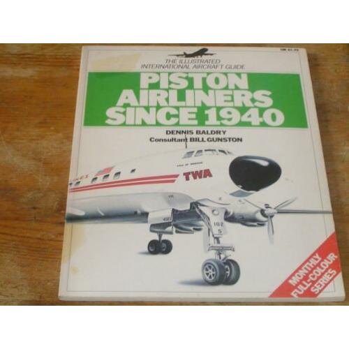 Piston airliners since 1940 (propellervliegtuigen luchtvaart