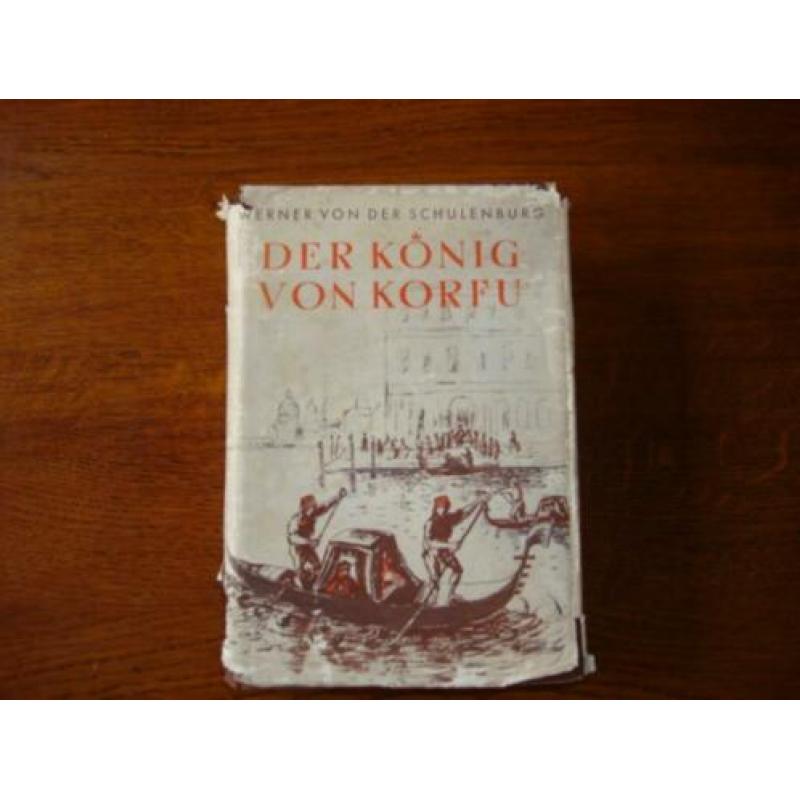 "Der König von Korfu" Werner von der Schulenburg