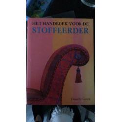 Het Handboek voor de Stoffeerder . Dorothy Gates.