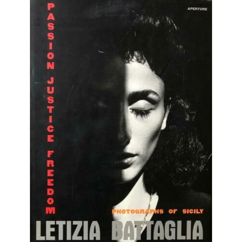 Letizia Battaglia - Passion Justice Freedom