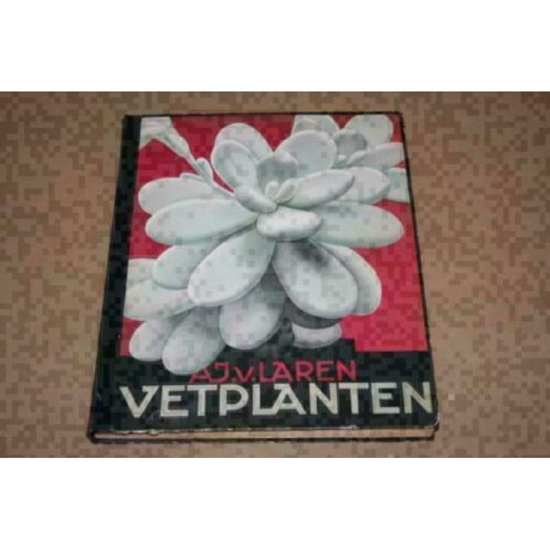 Verkade plaatjesalbum - Vetplanten - 1932 !!