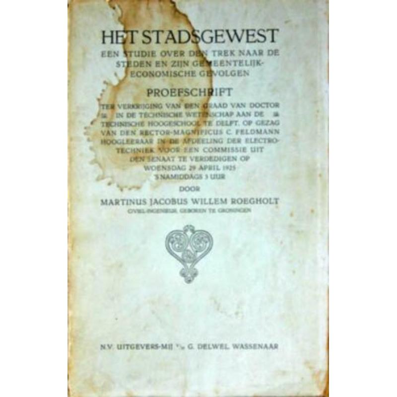 Het stadsgewest. Een studie over den trek naar de steden