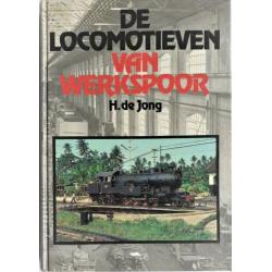 Locomotieven van Werkspoor – De Jong 1986 – 320 blz.